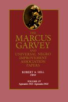 The Marcus Garvey and Universal Negro Improvement Association Papers.