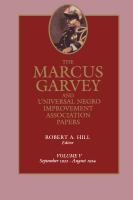 The Marcus Garvey and Universal Negro Improvement Association papers.