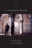 The Marrano specter : Derrida and Hispanism /