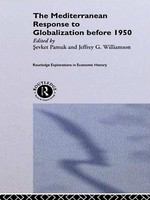 The Mediterranean response to globalization before 1950