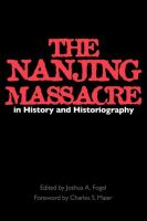 The Nanjing Massacre in history and historiography