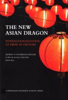 The New Asian Dragon Internationalization of Firms in Vietnam /