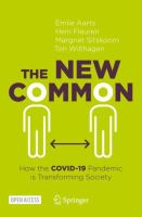 The New Common How the COVID-19 Pandemic is Transforming Society /