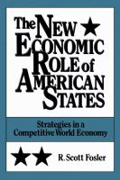 The New economic role of American states strategies in a competitive world economy /