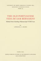 The Old Portuguese Vida de Sam Bernardo : edited from Alcobaça manuscript CCXCI/200 /