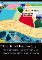 The Oxford handbook of emotion, social cognition, and problem solving in adulthood