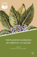 The Palgrave handbook of infertility in history approaches, contexts and perspectives /