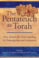 The Pentateuch as Torah : new models for understanding its promulgation and acceptance /