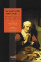 The Protestant ethic debate : Max Weber's replies to his critics, 1907-1910 /