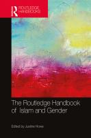 The Routledge handbook of Islam and gender