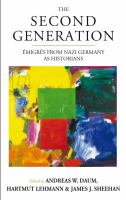 The Second Generation Émigrés from Nazi Germany as Historians: With a Biobibliographic Guide /