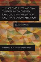 The Second International Symposium on Signed Language Interpretation and Translation Research : selected papers /