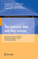 The Semantic Web and Web Science 8th Chinese Conference, CSWS 2014, Wuhan, China, August 8-12, 2014, Revised Selected Papers /