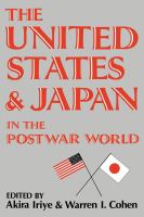 The United States and Japan in the postwar world /