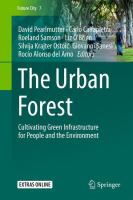 The Urban Forest Cultivating Green Infrastructure for People and the Environment /