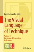 The Visual Language of Technique Volume 2 - Heritage and Expectations in Research /