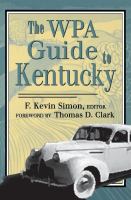 The WPA guide to Kentucky /