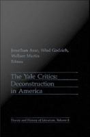 The Yale critics deconstruction in America /