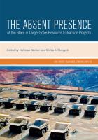 The absent presence of the state in large-scale resource extraction projects