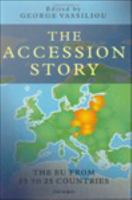 The accession story the EU from fifteen to twenty-five countries /