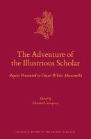 The adventure of the illustrious scholar papers presented to Oscar White Muscarella /