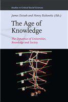 The age of knowledge the dynamics of universities, knowledge & society /