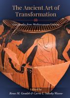 The ancient art of transformation : case studies from Mediterranean contexts /