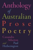The anthology of Australian prose poetry /