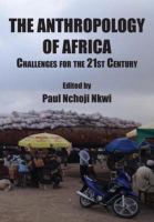 The anthropology of Africa : challenges for the 21st century /