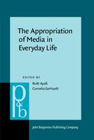 The appropriation of media in everyday life