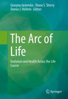 The arc of life evolution and health across the life course /