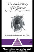 The archaeology of difference negotiating cross-cultural engagements in Oceania /