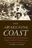 The awakening coast : an anthology of Moravian writings from Mosquitia and eastern Nicaragua, 1849-1899 /