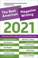 The best American magazine writing 2021