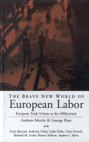 The brave new world of European labor European trade unions at the millennium /