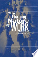 The changing nature of work implications for occupational analysis.