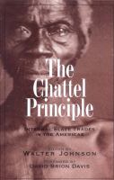 The chattel principle internal slave trades in the Americas /