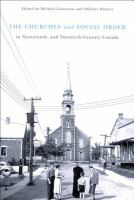 The churches and social order in nineteenth- and twentieth- century Canada