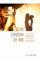 The cinema of me the self and subjectivity in first person documentary /