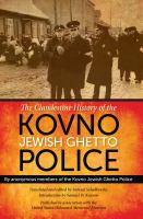 The clandestine history of the Kovno Jewish ghetto police