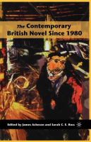 The contemporary British novel since, 1980