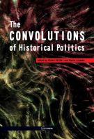 The convolutions of historical politics /