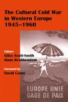 The cultural Cold War in Western Europe, 1945-1960