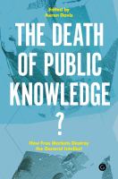 The death of public knowledge? how free markets destroy the general intellect /