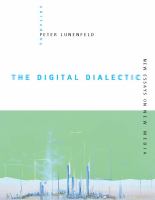 The digital dialectic new essays on new media /