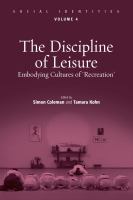 The discipline of leisure embodying cultures of 'recreation' /