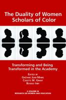 The duality of women scholars of color transforming and being transformed in the academy