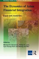 The dynamics of Asian financial integration facts and analytics /