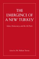 The emergence of a new Turkey : democracy and the AK Parti /