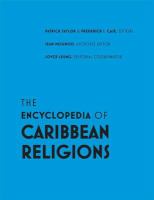 The encyclopedia of Caribbean religions /